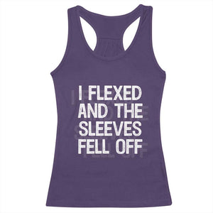 Funny I Flexed And The Sleeves Fell Of Racerback Tank Top Workout Gymer Shadow Text TS11 Purple Print Your Wear