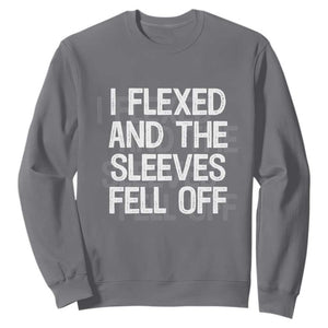 Funny I Flexed And The Sleeves Fell Of Sweatshirt Workout Gymer Shadow Text TS11 Charcoal Print Your Wear