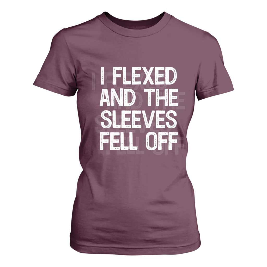 Funny I Flexed And The Sleeves Fell Of T Shirt For Women Workout Gymer Shadow Text TS11 Maroon Print Your Wear