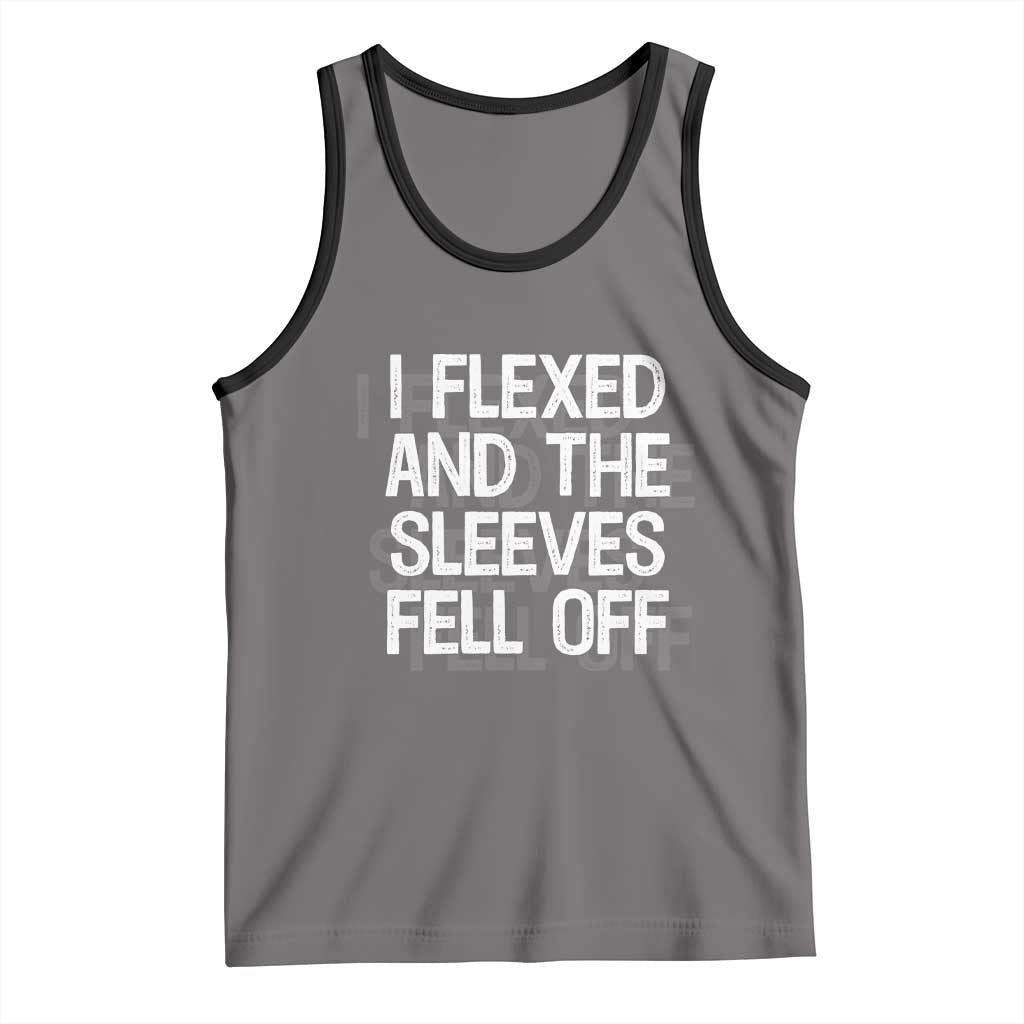 Funny I Flexed And The Sleeves Fell Of Tank Top Workout Gymer Shadow Text TS11 Deep Heather Black Print Your Wear