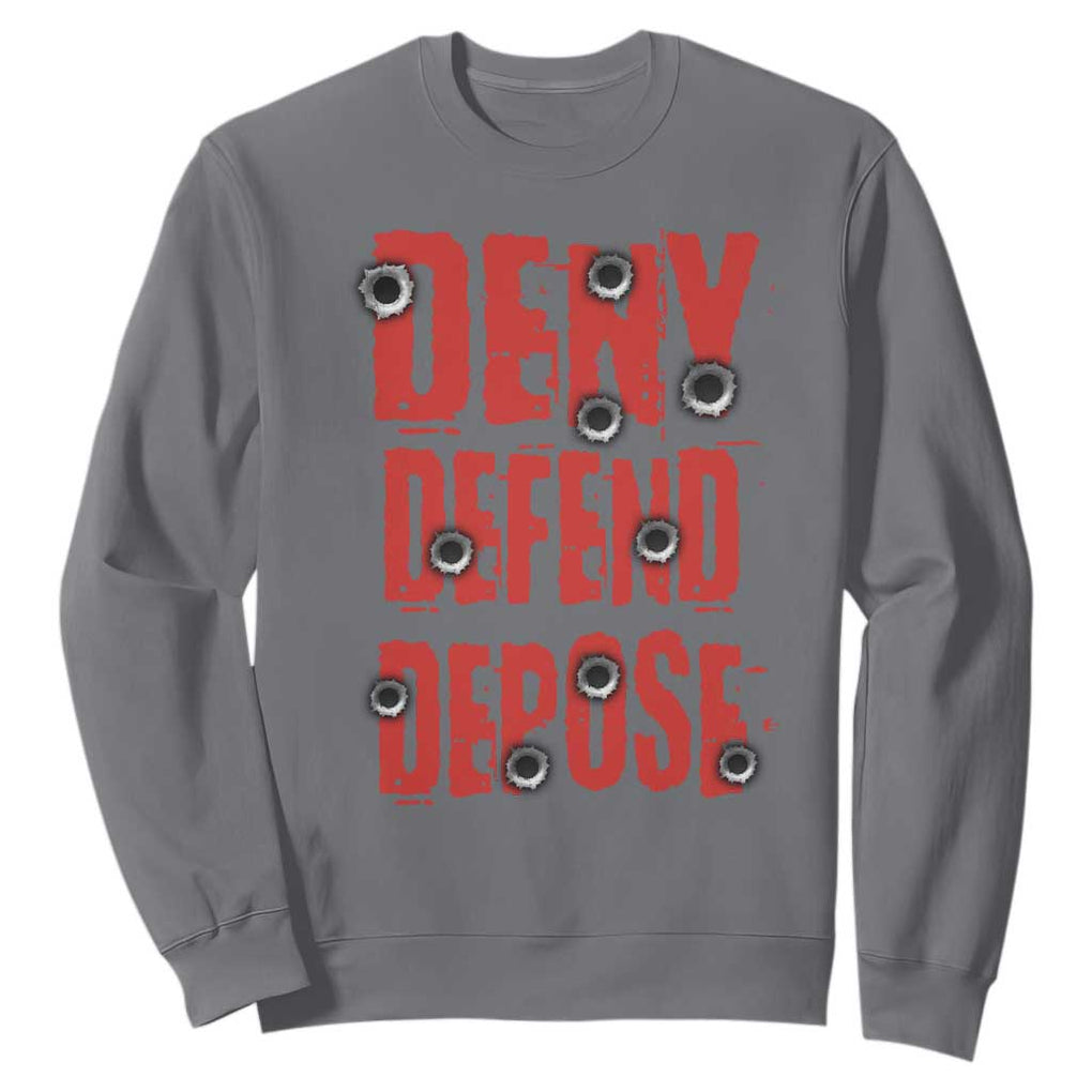 Deny Defend Depose Sweatshirt Bullet Holes TS11 Charcoal Print Your Wear