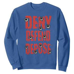 Deny Defend Depose Sweatshirt Bullet Holes TS11 Royal Blue Print Your Wear
