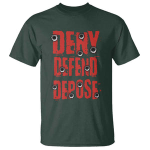 Deny Defend Depose T Shirt Bullet Holes TS11 Dark Forest Green Print Your Wear