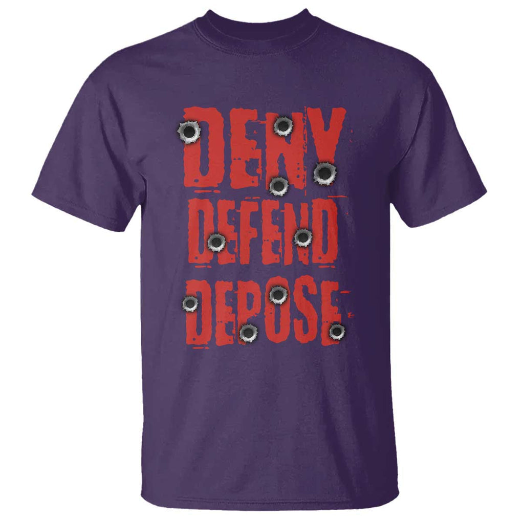 Deny Defend Depose T Shirt Bullet Holes TS11 Purple Print Your Wear