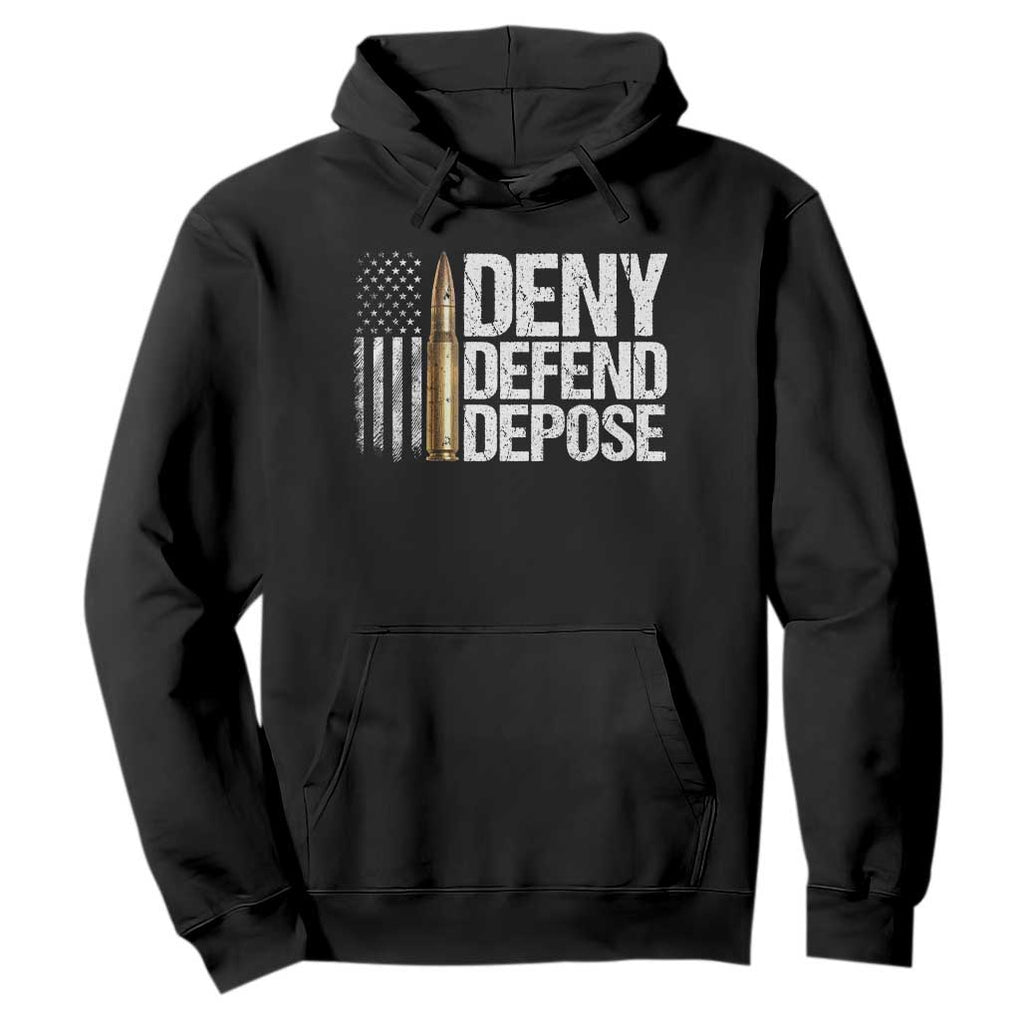 Deny Defend Depose Hoodie Bullet Vintage American Flag TS11 Black Print Your Wear