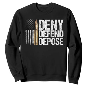 Deny Defend Depose Sweatshirt Bullet Vintage American Flag TS11 Black Print Your Wear