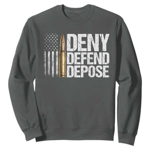 Deny Defend Depose Sweatshirt Bullet Vintage American Flag TS11 Dark Heather Print Your Wear