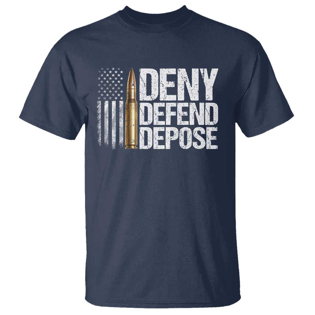 Deny Defend Depose T Shirt Bullet Vintage American Flag TS11 Navy Print Your Wear