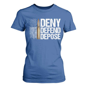 Deny Defend Depose T Shirt For Women Bullet Vintage American Flag TS11 Royal Blue Print Your Wear