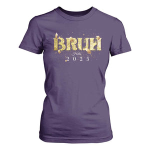 Bruh Hello 2025 T Shirt For Women New Year Eve's Party TS11 Purple Print Your Wear