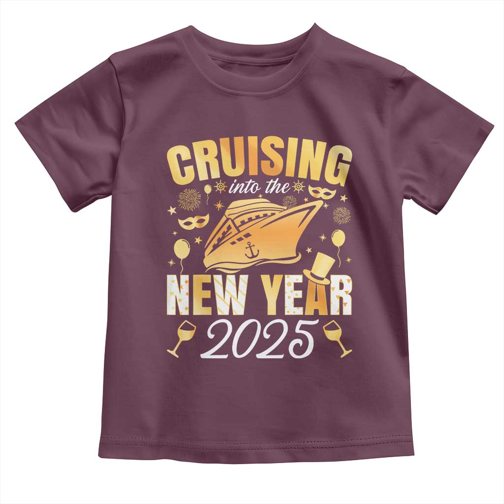 Family New Year's Trip 2025 Toddler T Shirt Cruising Into The New Year 2025 TS11 Maroon Print Your Wear