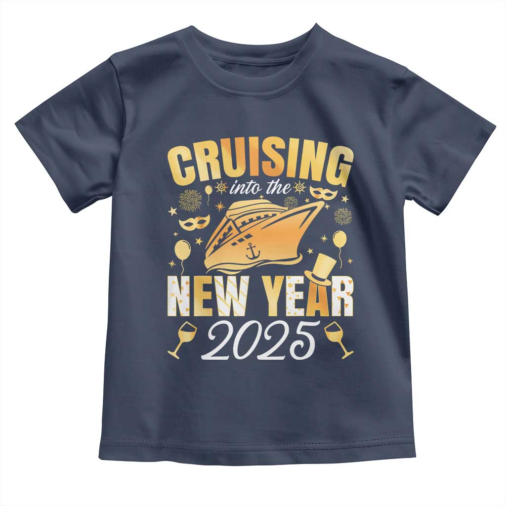 Family New Year's Trip 2025 Toddler T Shirt Cruising Into The New Year 2025 TS11 Navy Print Your Wear