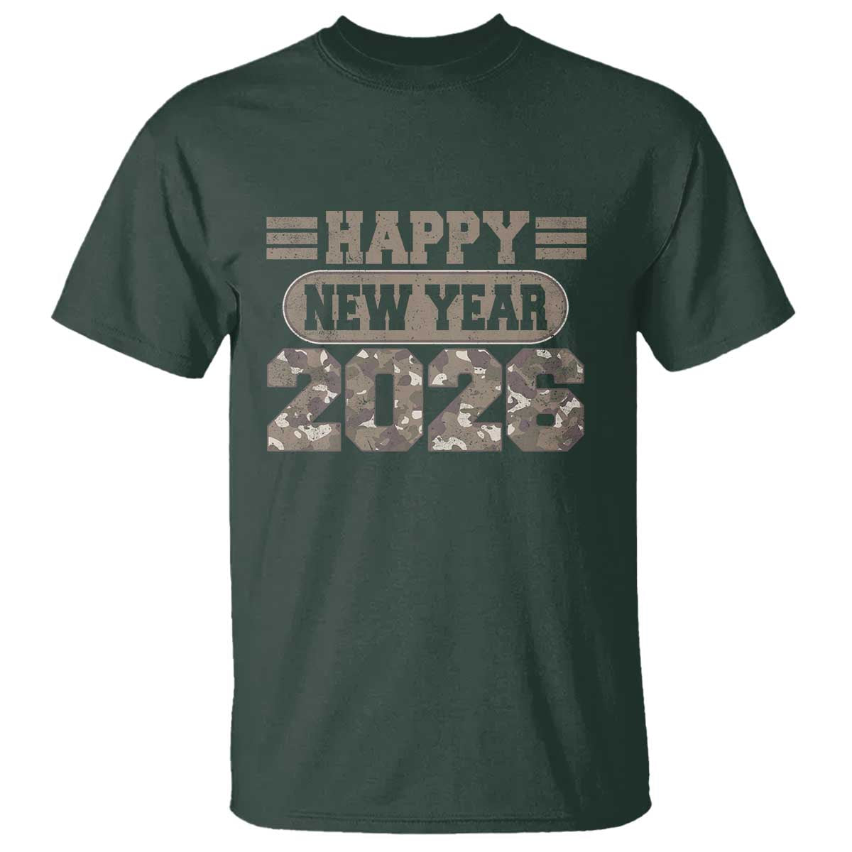 Camo Happy New Year Party 2026 T Shirt Camouflage NYE Party TS11 Dark Forest Green Print Your Wear