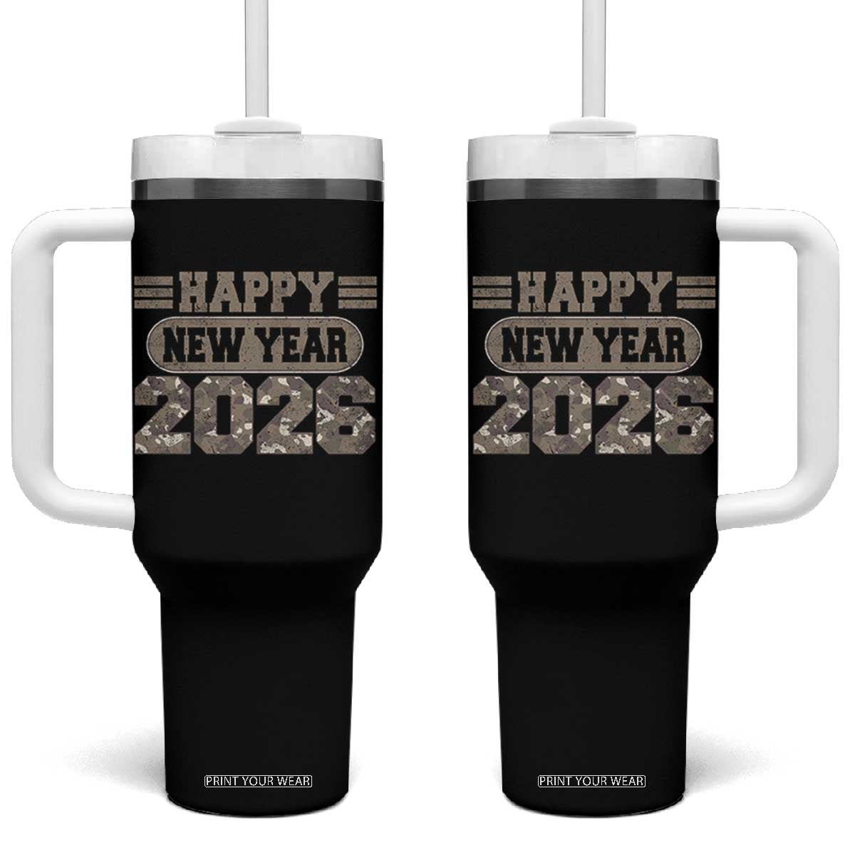 Camo Happy New Year Party 2026 Tumbler With Handle Camouflage NYE Party TS11 One Size: 40 oz Black Print Your Wear