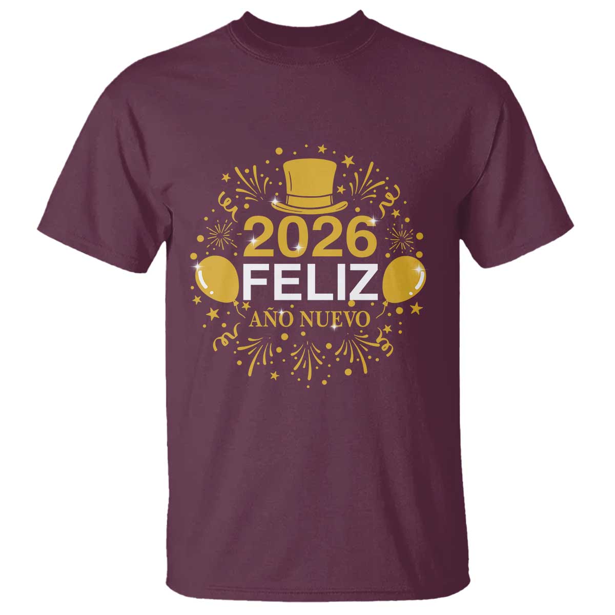 Spanish Mexican New Year 2026 T Shirt Feliz Ano Nuevo NYE Party TS11 Maroon Print Your Wear