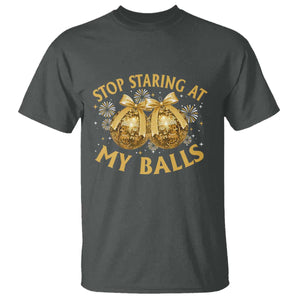 Funny Adult New Years Eve T Shirt Stop Staring At My Balls Golden Disco Ball TS11 Dark Heather Print Your Wear