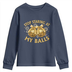 Funny Adult New Years Eve Youth Sweatshirt Stop Staring At My Balls Golden Disco Ball TS11 Navy Print Your Wear