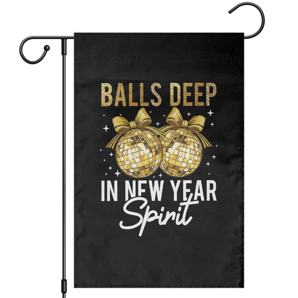 Funny New Year Disco Ball Garden Flag Balls Deep In New Year Spirit TS11 Black Print Your Wear
