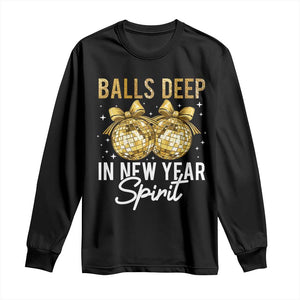 Funny New Year Disco Ball Long Sleeve Shirt Balls Deep In New Year Spirit TS11 Black Print Your Wear