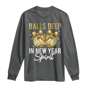 Funny New Year Disco Ball Long Sleeve Shirt Balls Deep In New Year Spirit TS11 Dark Heather Print Your Wear