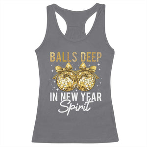 Funny New Year Disco Ball Racerback Tank Top Balls Deep In New Year Spirit TS11 Charcoal Print Your Wear