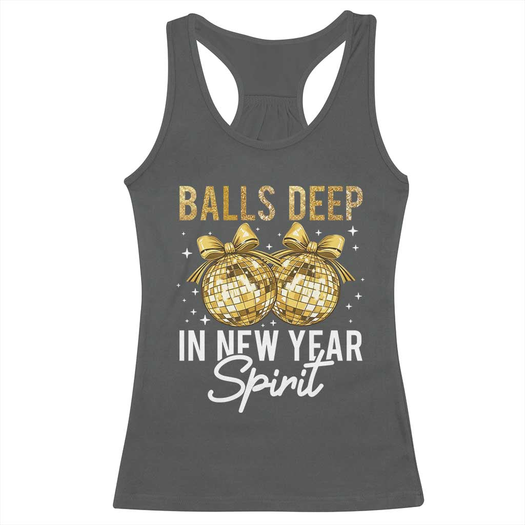 Funny New Year Disco Ball Racerback Tank Top Balls Deep In New Year Spirit TS11 Dark Heather Print Your Wear