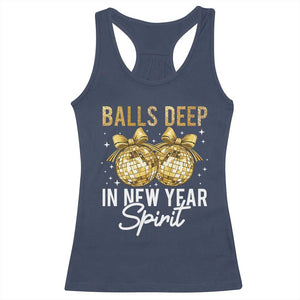 Funny New Year Disco Ball Racerback Tank Top Balls Deep In New Year Spirit TS11 Navy Print Your Wear