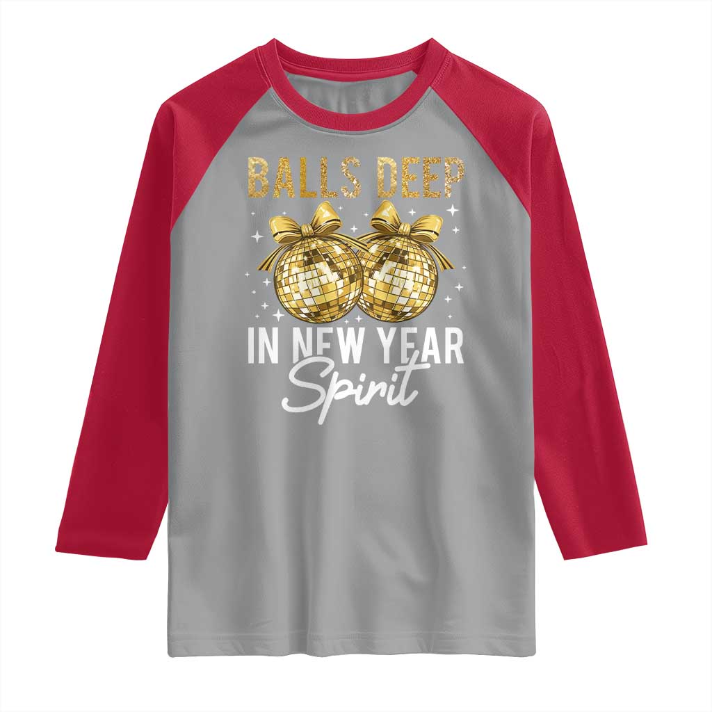 Funny New Year Disco Ball Raglan Shirt Balls Deep In New Year Spirit TS11 Sport Gray Red Print Your Wear