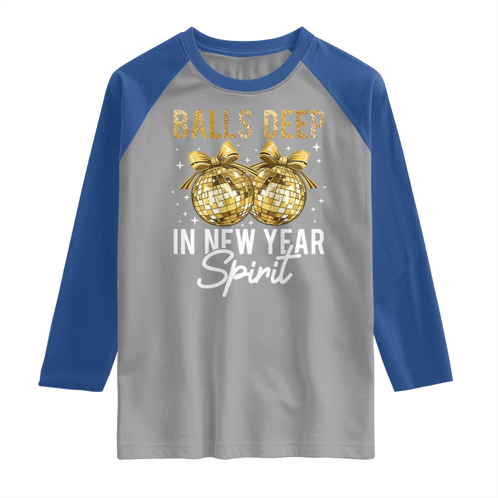 Funny New Year Disco Ball Raglan Shirt Balls Deep In New Year Spirit TS11 Sport Gray Royal Print Your Wear