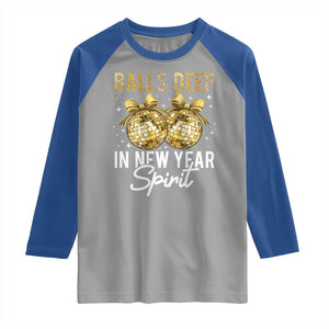 Funny New Year Disco Ball Raglan Shirt Balls Deep In New Year Spirit TS11 Sport Gray Royal Print Your Wear
