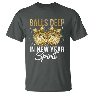 Funny New Year Disco Ball T Shirt Balls Deep In New Year Spirit TS11 Dark Heather Print Your Wear