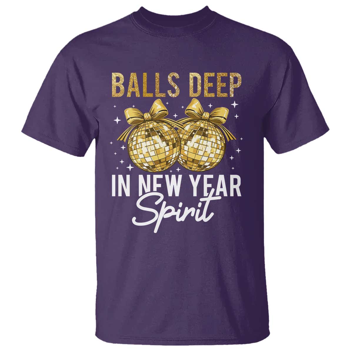 Funny New Year Disco Ball T Shirt Balls Deep In New Year Spirit TS11 Purple Print Your Wear