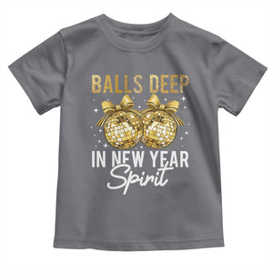 Funny New Year Disco Ball Toddler T Shirt Balls Deep In New Year Spirit TS11 Charcoal Print Your Wear