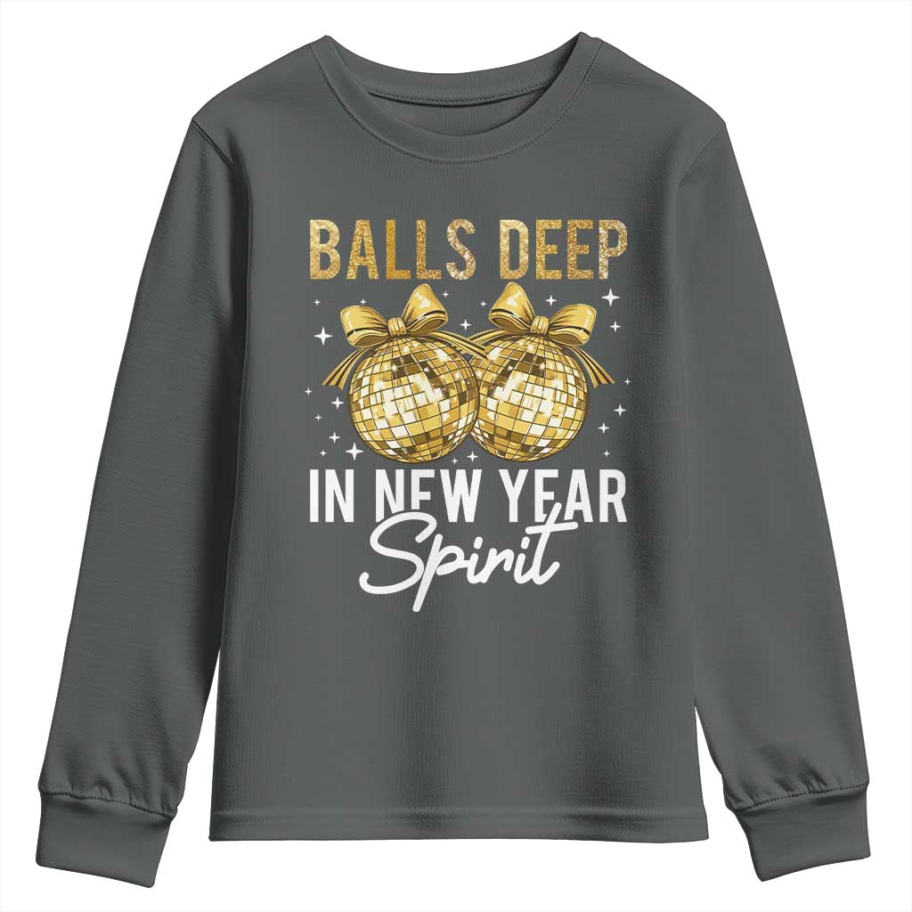 Funny New Year Disco Ball Youth Sweatshirt Balls Deep In New Year Spirit TS11 Dark Heather Print Your Wear