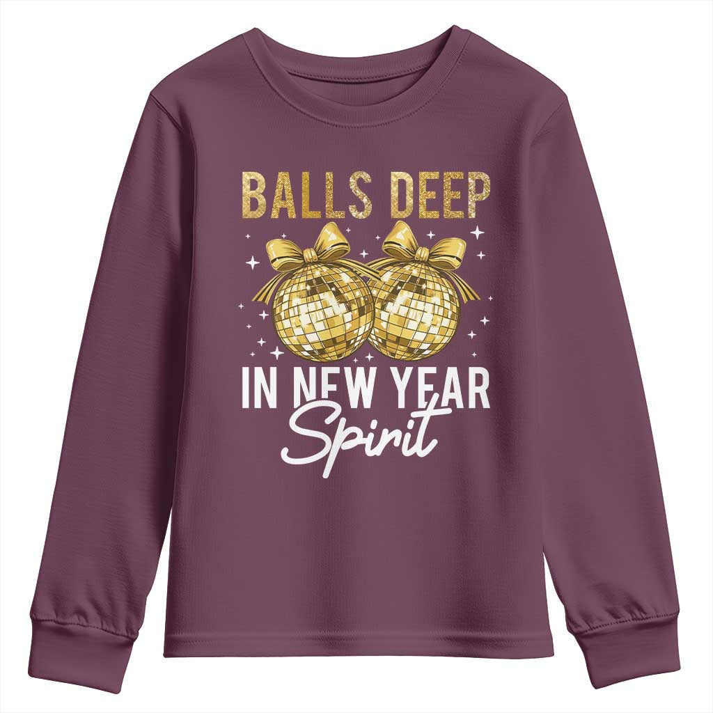 Funny New Year Disco Ball Youth Sweatshirt Balls Deep In New Year Spirit TS11 Maroon Print Your Wear