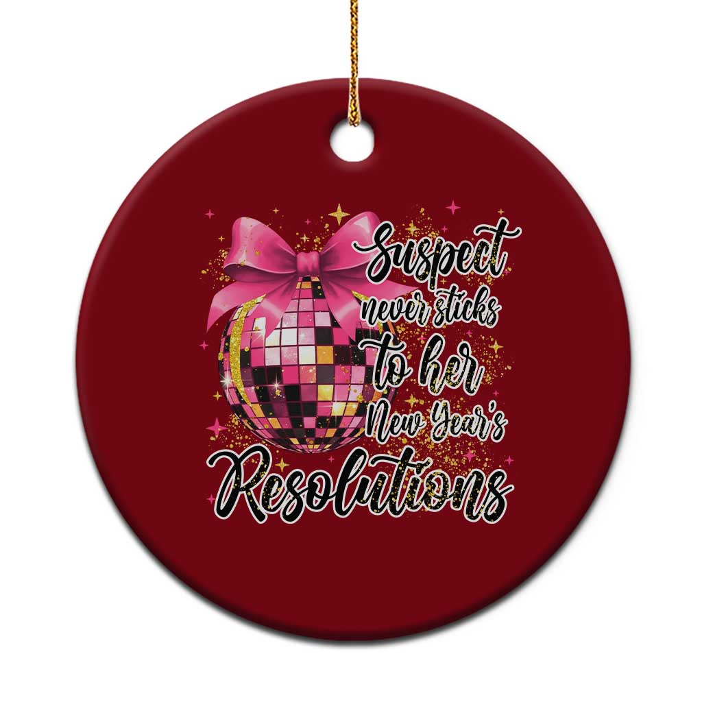 Funny Suspect Never Sticks To Her New Years Resolutions Ceramic Ornament Coquette Disco Ball TS11 1pc Red Print Your Wear