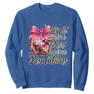 Funny Suspect Never Sticks To Her New Years Resolutions Sweatshirt Coquette Disco Ball TS11 Royal Blue Print Your Wear