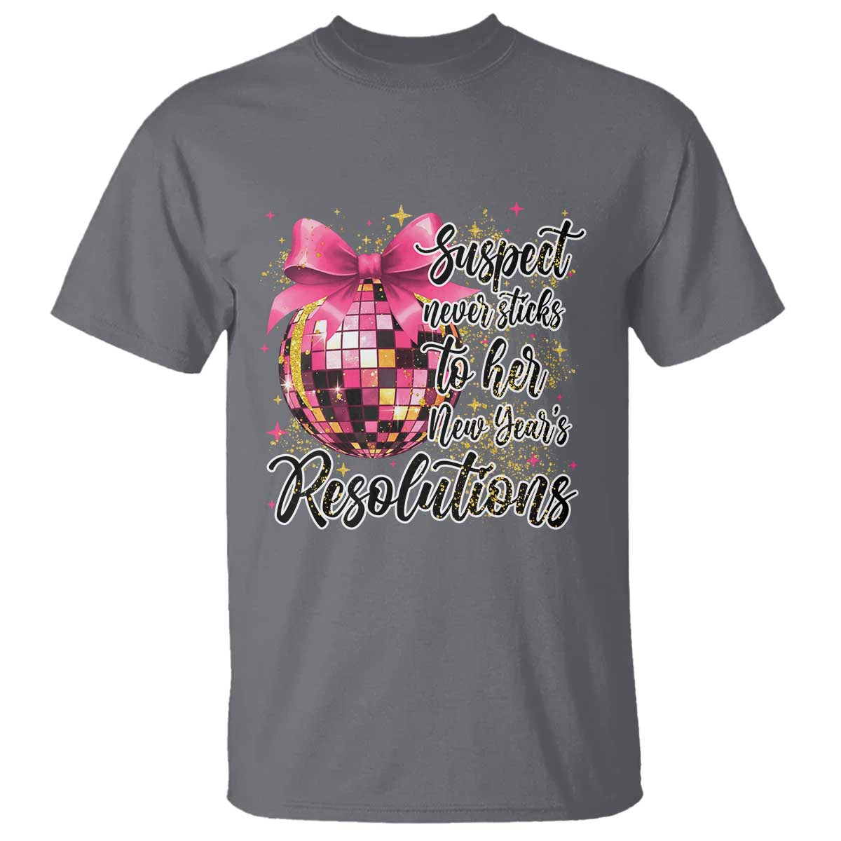 Funny Suspect Never Sticks To Her New Years Resolutions T Shirt Coquette Disco Ball TS11 Charcoal Print Your Wear