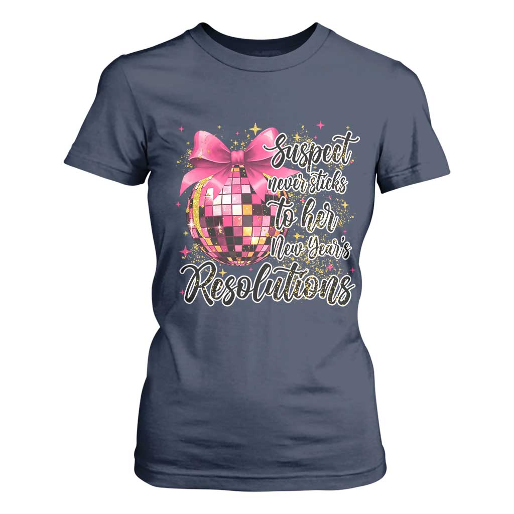 Funny Suspect Never Sticks To Her New Years Resolutions T Shirt For Women Coquette Disco Ball TS11 Navy Print Your Wear