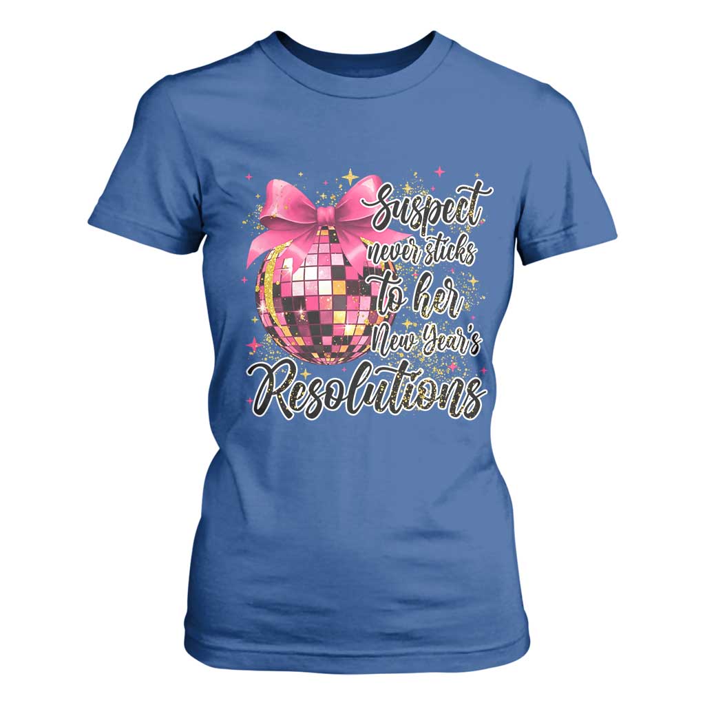 Funny Suspect Never Sticks To Her New Years Resolutions T Shirt For Women Coquette Disco Ball TS11 Royal Blue Print Your Wear