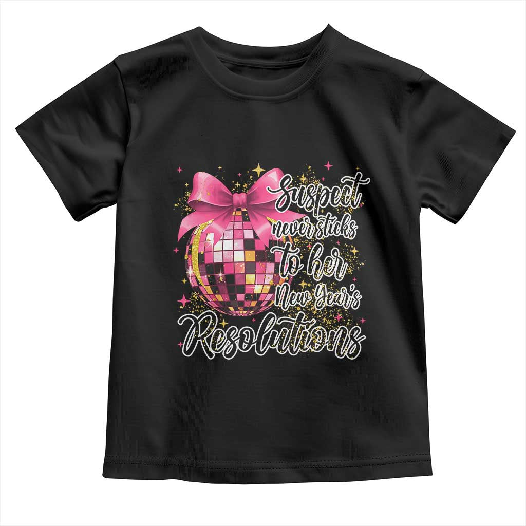 Funny Suspect Never Sticks To Her New Years Resolutions Toddler T Shirt Coquette Disco Ball TS11 Black Print Your Wear