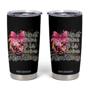 Funny Suspect Never Sticks To Her New Years Resolutions Tumbler Cup Coquette Disco Ball TS11 Black Print Your Wear