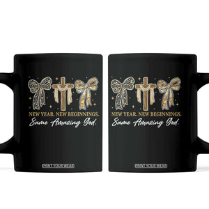 New Year New Beginnings Same Amazing God Coffee Mug Christian New Years Eve TS11 Black Print Your Wear