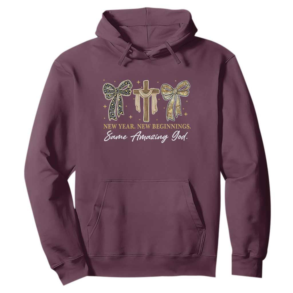New Year New Beginnings Same Amazing God Hoodie Christian New Years Eve TS11 Maroon Print Your Wear