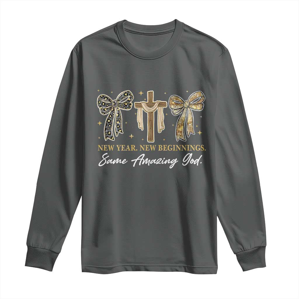 New Year New Beginnings Same Amazing God Long Sleeve Shirt Christian New Years Eve TS11 Dark Heather Print Your Wear