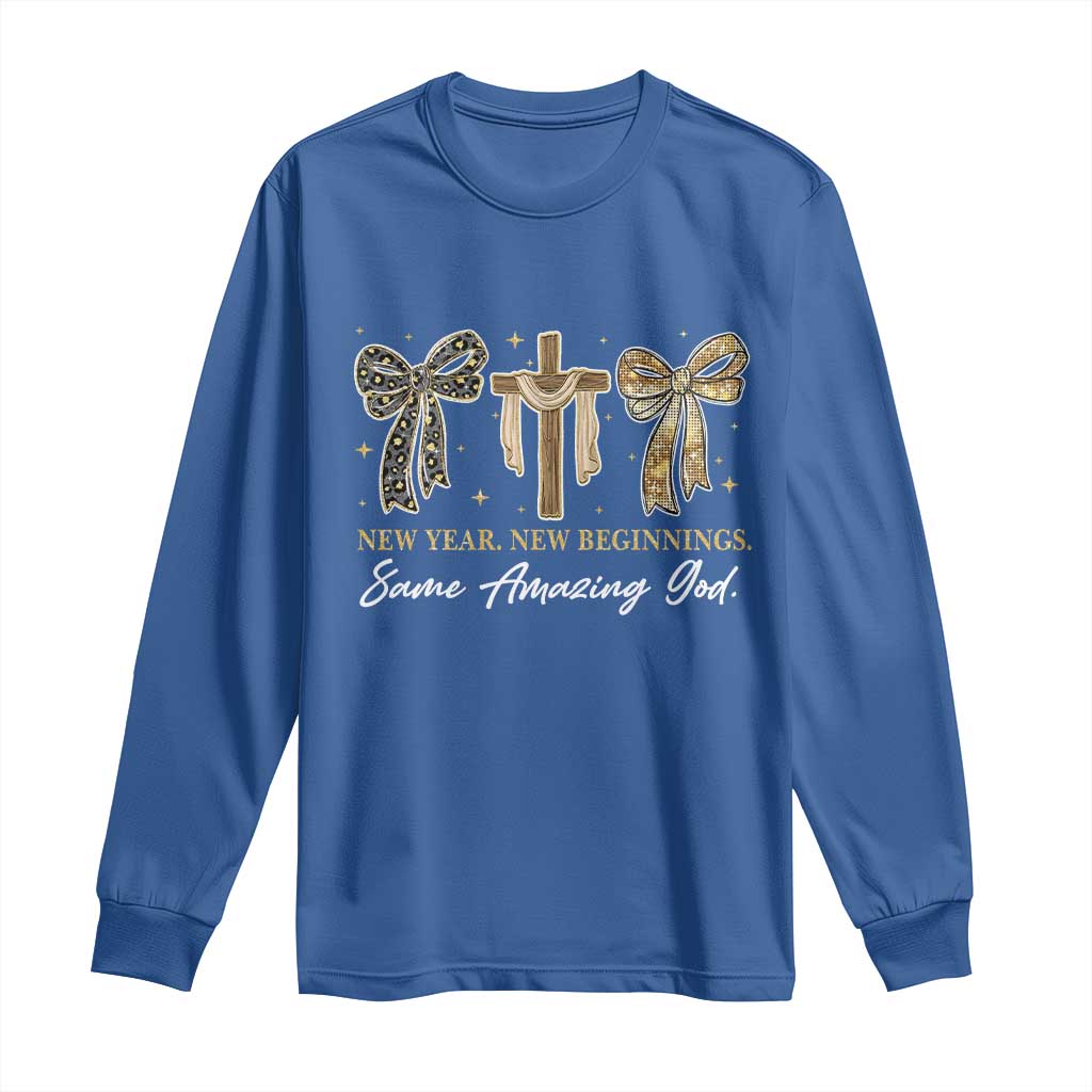 New Year New Beginnings Same Amazing God Long Sleeve Shirt Christian New Years Eve TS11 Royal Blue Print Your Wear