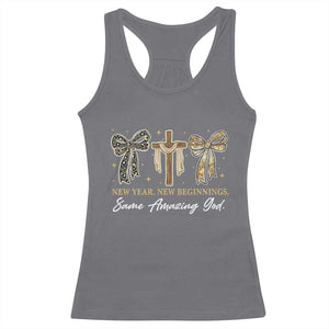 New Year New Beginnings Same Amazing God Racerback Tank Top Christian New Years Eve TS11 Charcoal Print Your Wear