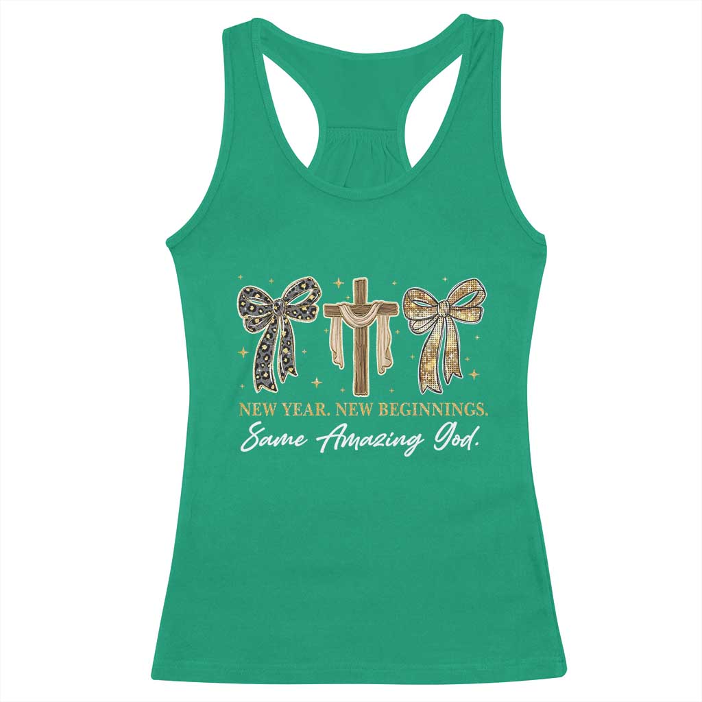 New Year New Beginnings Same Amazing God Racerback Tank Top Christian New Years Eve TS11 Irish Green Print Your Wear