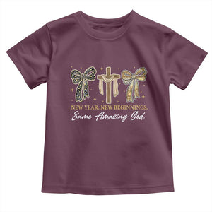 New Year New Beginnings Same Amazing God Toddler T Shirt Christian New Years Eve TS11 Maroon Print Your Wear
