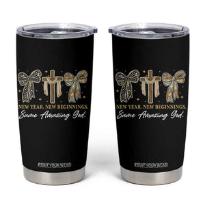 New Year New Beginnings Same Amazing God Tumbler Cup Christian New Years Eve TS11 Black Print Your Wear